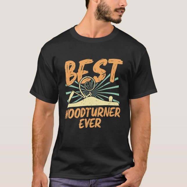Camiseta Mejor Woodturner Ever Woodtorning (Anverso)