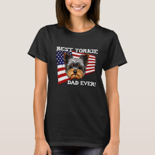 Camiseta Mejor Yorkie Dad Nunca Bandera Americana Yorkshire
