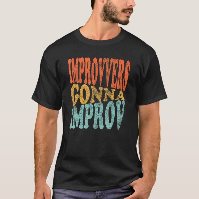 Camiseta Mejoras de Gonna Improv Comedian (Anverso)