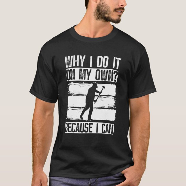 Camiseta Mejoras En El Hogar Y Demolición Doméstica 1 (Anverso)