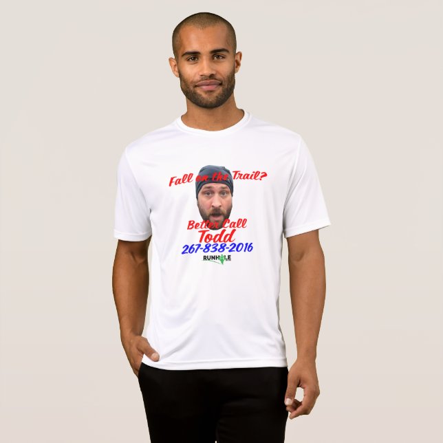 Camiseta Mejore la llamada Todd (Anverso completo)