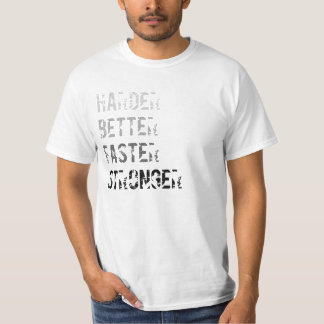 Camiseta Mejore más difícilmente más rápidamente una