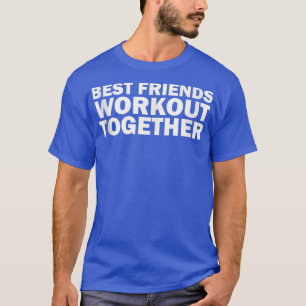 Camiseta Mejores Amigos Organizar Juntos Un Divertido Acert