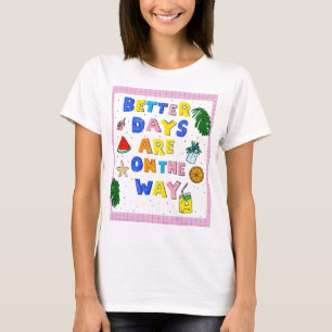 Camiseta Mejores días están en camino cita retro verano