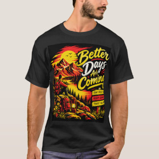 Camiseta Mejores Días Están Llegando - Montaña Inspiradora