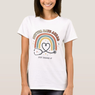 Camiseta Mejores Días Por Delante Enfermera Estetoscopio Co
