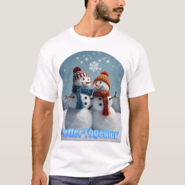 Camiseta Mejores Juntos Snowmen: Escalofriante pero Encanta