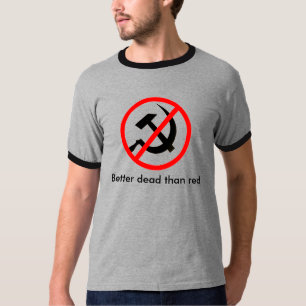 Camiseta Mejores muertos que el rojo - texto negro