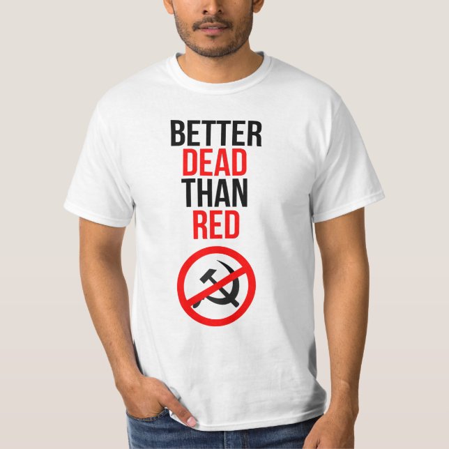 Camiseta Mejores muertos que rojo (Anverso)