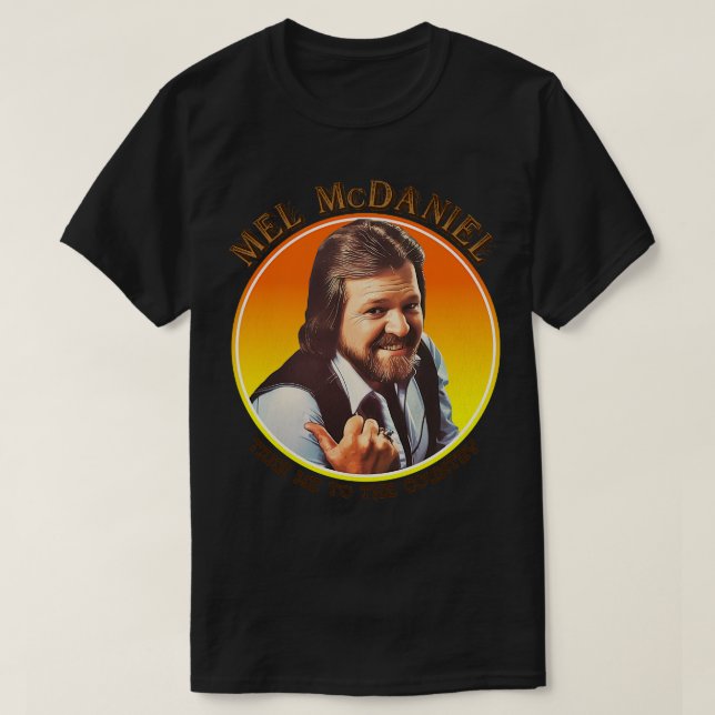 Camiseta Mel McDaniel Me Lleva Al País (Diseño del anverso)