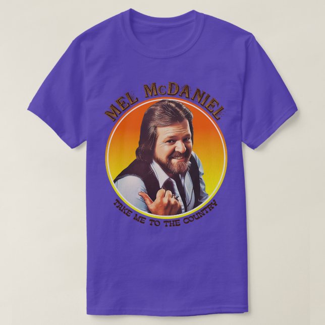 Camiseta Mel McDaniel Me Lleva Al País TShirt (Diseño del anverso)