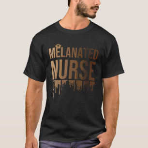 Camiseta Melanated Nurse Black History Month 2023 Nurse Mel