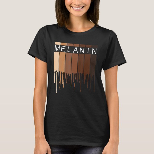 Camiseta Melanin African American Black Drippin Melanin (Anverso)