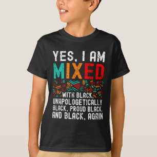 Camiseta Melanin Africano-Estadounidense Sí Estoy Mezclado 
