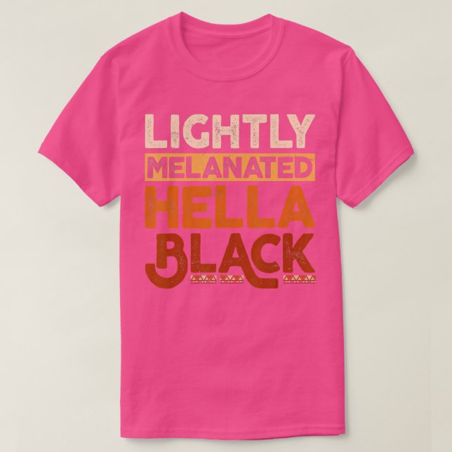 Camiseta Melanin Black History Month Lightly Melanated June (Diseño del anverso)