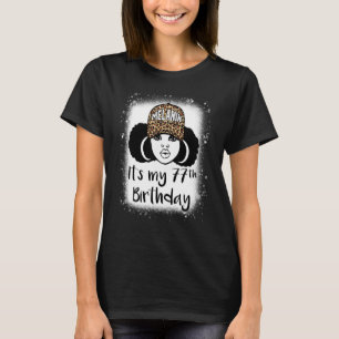 Camiseta Melanin Chica de leopardo de 77 años es mi 77° Bir