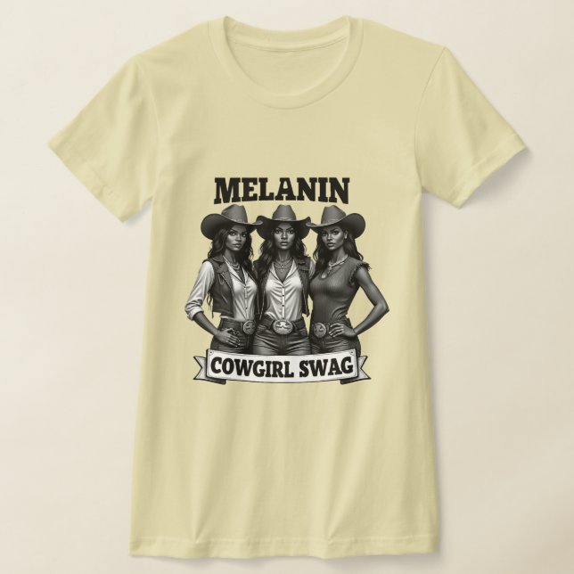 Camiseta Melanin Cowgirl Swag T-Shirt | Mes de historia neg (Distribución)