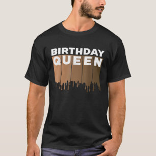 Camiseta Melanin Cumpleaños Reina Afroamericana Chicas Afri