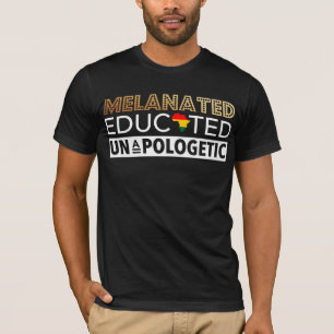 Camiseta Melanin educado y sin remordimientos