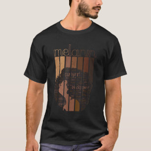 Camiseta Melanin Every Shade Sacude La Fuerte Afroamericana
