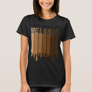 Camiseta Melanin Every Shade Says Love Your Skepin Black Pr