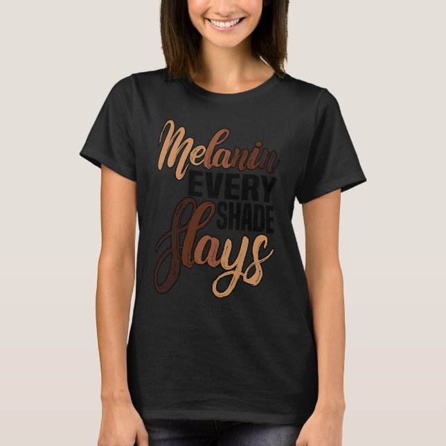 CAMISETA MELANIN EVERY SHADE SLAYS PRIDE (Anverso)