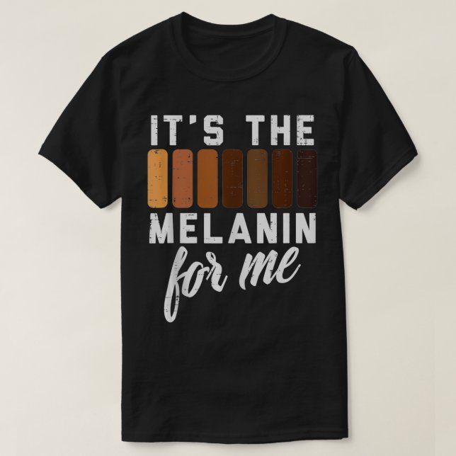 Camiseta Melanin For Me Black Pride BHM African Men Women K (Diseño del anverso)