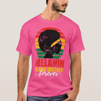 Camiseta Melanin historia mes para siempre Amor negro