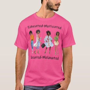 Camiseta Melanin, la educada reina negra motivada