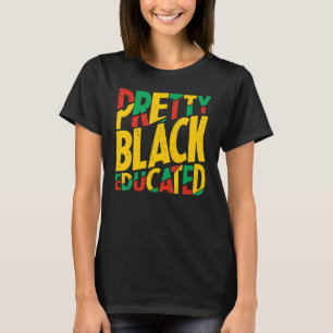 Camiseta Melanin Melanin, Una Mujer Negra Y Educada
