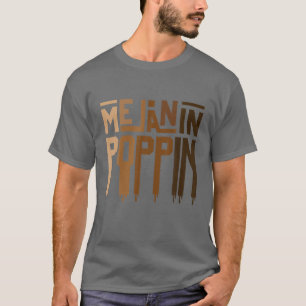 Camiseta Melanin Poppin Funny Driding Melanin Orgullo negro