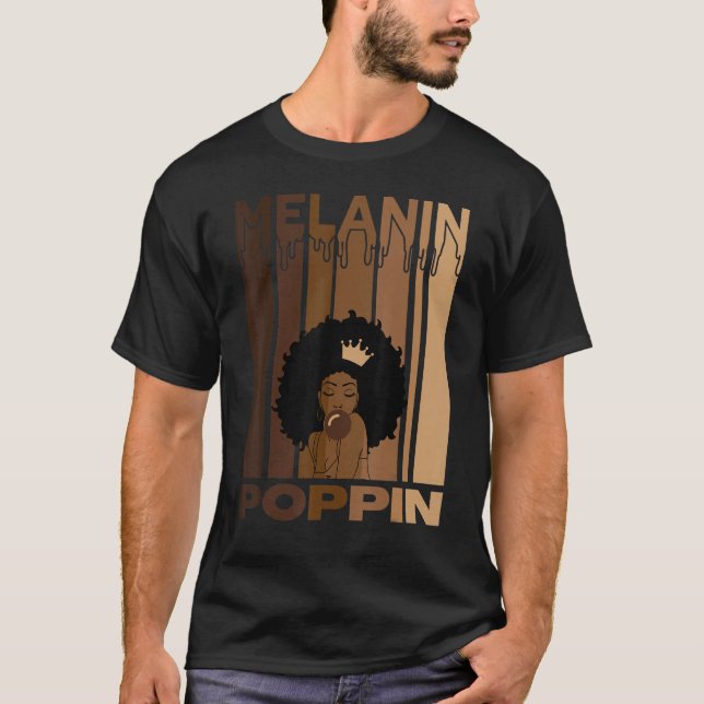 Camiseta Melanin Poppin Para Mujeres Fuertes Culturas Afro  (Anverso)