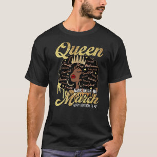 Camiseta Melanin Queen Nació En Marzo Feliz Cumpleaños Para