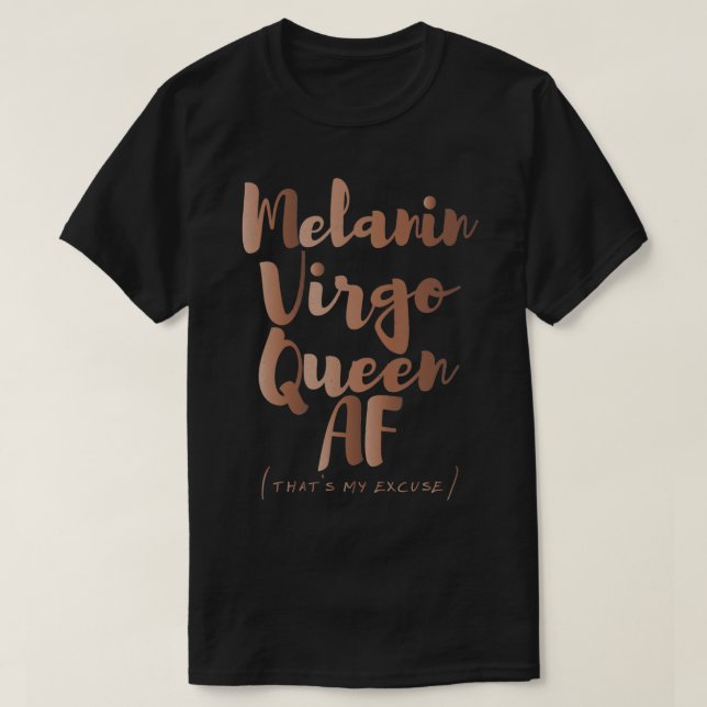 Camiseta Melanin Virgo Queen AF es mi piel ecuse zodiac (Diseño del anverso)