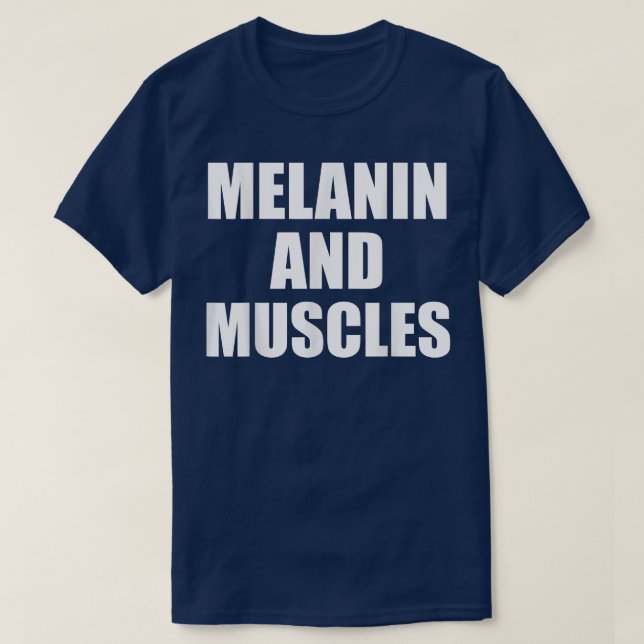 Camiseta Melanin y los músculos Negro son un bonito gimnasi (Diseño del anverso)