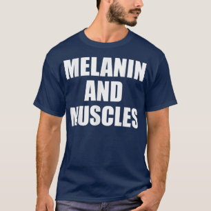 Camiseta Melanin y los músculos Negro son un bonito gimnasi