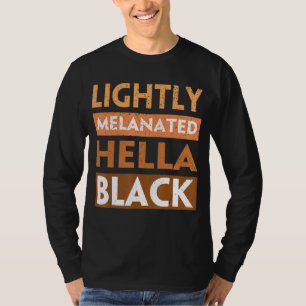 Camiseta Melanina Hella Black History Melanin Afri