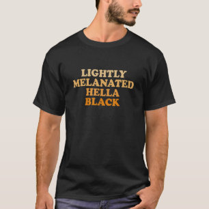 Camiseta Melanina Hella Black History Melanin Afri