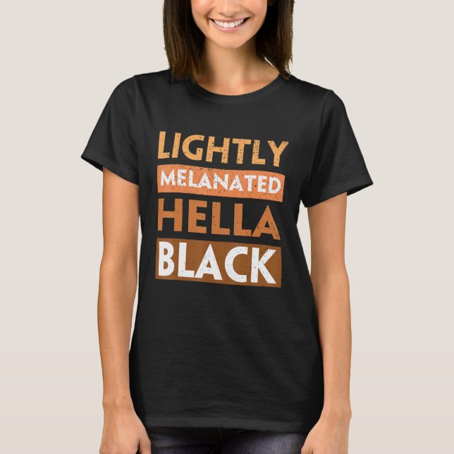 Camiseta Melanina Hella Black History Melanin Afri (Anverso)