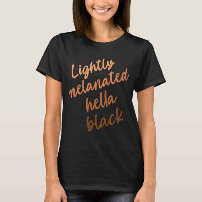 Camiseta Melanina Hella Black History Melanin Afri (Anverso)