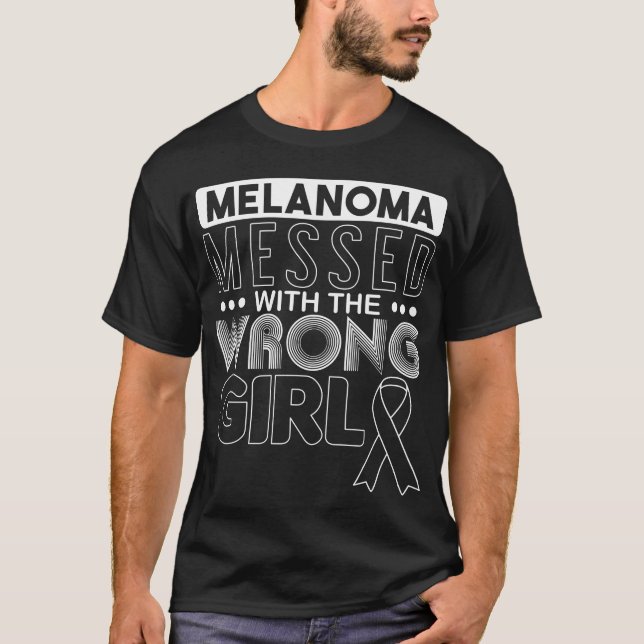 Camiseta Melanoma De Cáncer De Piel Con El Chica Equivocado (Anverso)