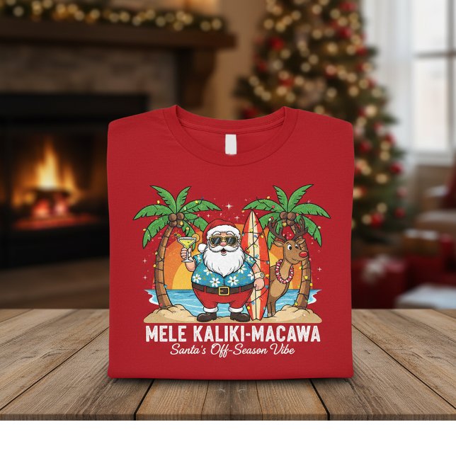 Camiseta Mele Kaliki-Macawa Santa’s Off-Season Vibe, Funny (Subido por el creador)