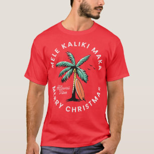 Camiseta Mele Kaliki Maka Feliz Navidad
