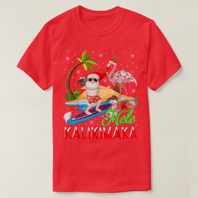 Camiseta Mele Kalikimaka Merry Xmas Hawaiian Flamingo Santa (Diseño del anverso)