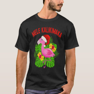 Camiseta Mele Kalikimaka Navidades hawaianos Flamingo Tropi