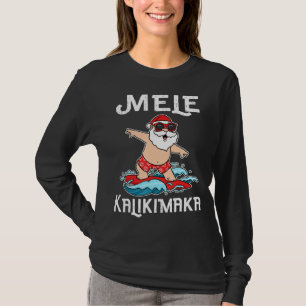 Camiseta Mele Kalikimaka Surfing Santa Claus Hawaiian Chris