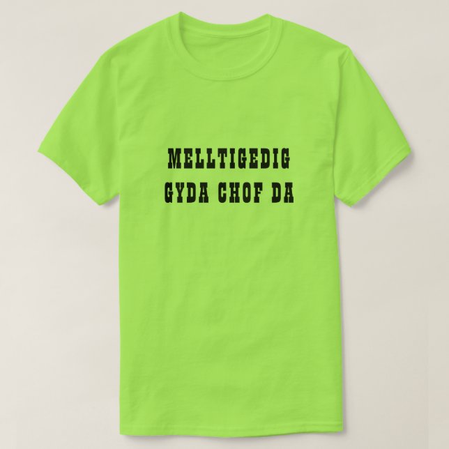 Camiseta Melltigedig gyda chof da | Maldecido con buena mem (Diseño del anverso)