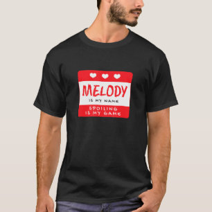 Camiseta Melody Es Mi Nombre Personalizado De Apodos Person