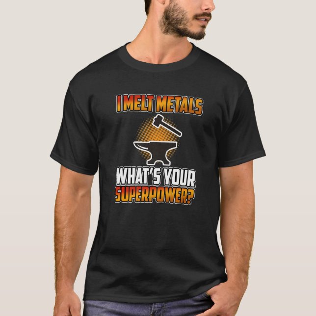 Camiseta Melt Metals Blacksmith Forge Blacksmithing Forgi (Anverso)