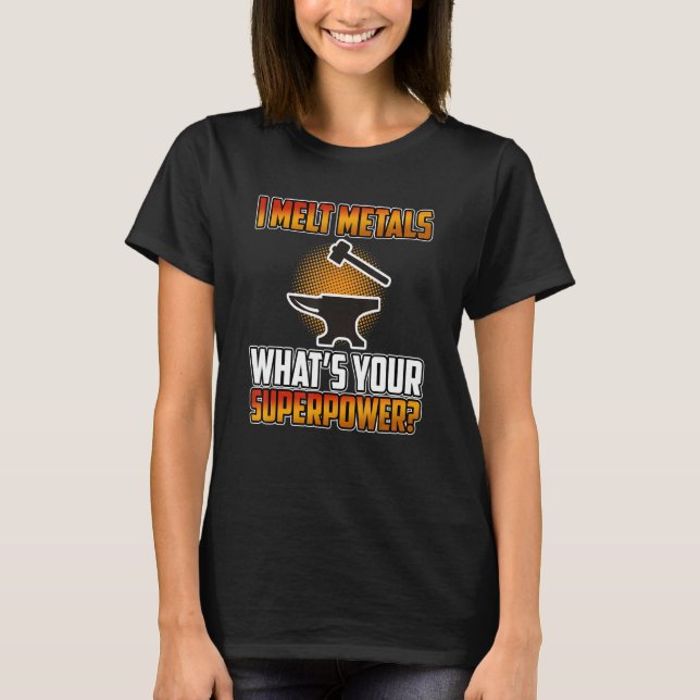Camiseta Melt Metals Blacksmith Forge Blacksmithing Forgi (Anverso)